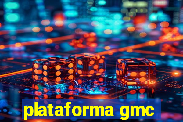 plataforma gmc